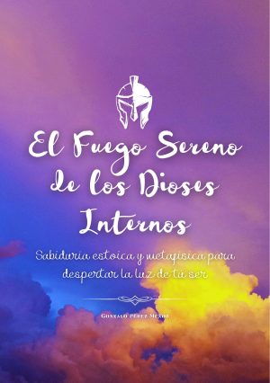 El Fuego Sereno de los Dioses Internos (PDF)