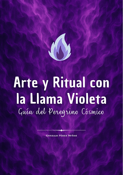 Arte y Ritual con la Llama Violeta: Guía del Peregrino Cósmico (PDF).
