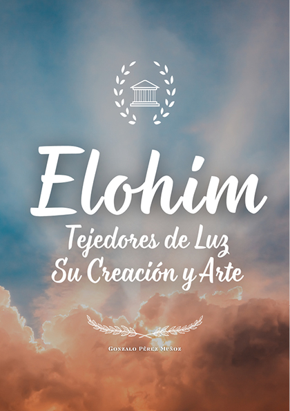 Elohim: Tejedores de Luz - Su Creación y Arte (PDF).