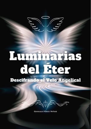 Luminarias del Éter: Descifrando el Velo Angelical (PDF).
